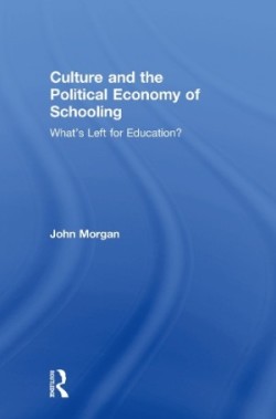 Culture and the Political Economy of Schooling