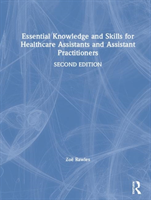 Essential Knowledge and Skills for Healthcare Assistants and Assistant Practitioners