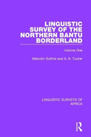 Linguistic Survey of the Northern Bantu Borderland Volume One