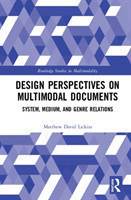 Design Perspectives on Multimodal Documents System, Medium, and Genre Relations