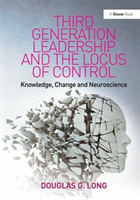 Third Generation Leadership and the Locus of Control