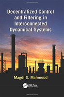 Decentralized Control and Filtering in Interconnected Dynamical Systems