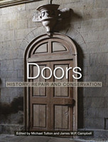 Doors: History, Repair and Conservation *