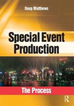 Special Event Production: The Process