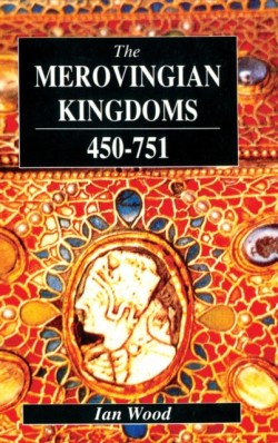 Merovingian Kingdoms 450 - 751