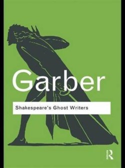 Shakespeare's Ghost Writers
