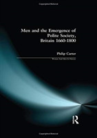 Men and the Emergence of Polite Society, Britain 1660-1800