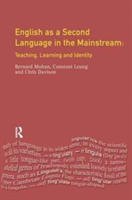 English as a Second Language in the Mainstream Teaching, Learning and Identity