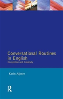 Conversational Routines in English Convention and Creativity