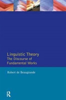 Linguistic Theory The Discourse of Fundamental Works