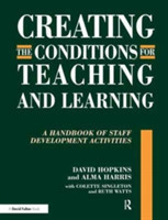 Creating the Conditions for Teaching and Learning