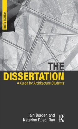 Dissertation A Guide for Architecture Students