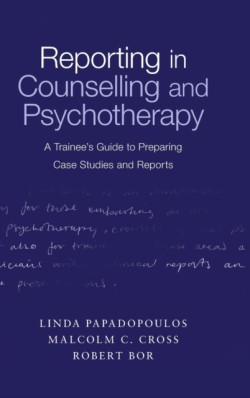 Reporting in Counselling and Psychotherapy