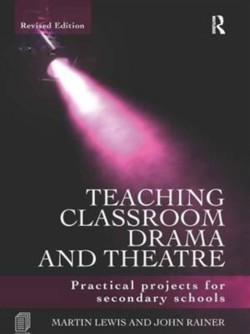 Teaching Classroom Drama and Theatre