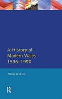 History of Modern Wales 1536-1990