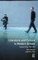 Literature and Culture in Modern Britain: Volume Three