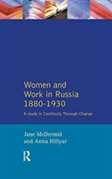 Women and Work in Russia, 1880-1930