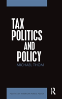 Tax Politics and Policy