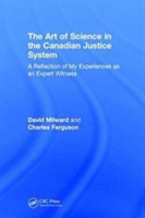 Art of Science in the Canadian Justice System