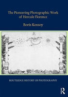 Pioneering Photographic Work of Hercule Florence