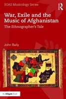 War, Exile and the Music of Afghanistan