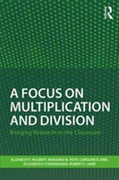 Focus on Multiplication and Division