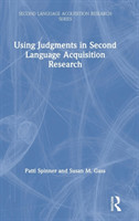 Using Judgments in Second Language Acquisition Research