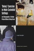 ‘Doing’ Coercion in Male Custodial Settings