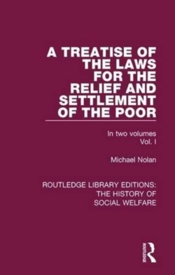 Treatise of the Laws for the Relief and Settlement of the Poor