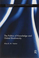 Politics of Knowledge and Global Biodiversity