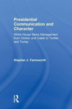 Presidential Communication and Character