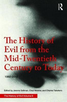 History of Evil from the Mid-Twentieth Century to Today