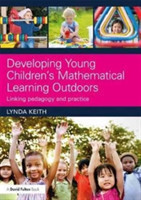 Developing Young Children’s Mathematical Learning Outdoors