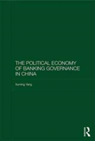 Political Economy of Banking Governance in China