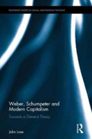 Weber, Schumpeter and Modern Capitalism