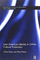 Latin American Identity in Online Cultural Production