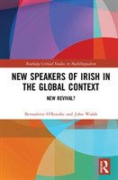 New Speakers of Irish in the Global Context New Revival?