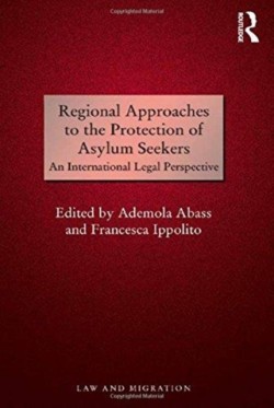 Regional Approaches to the Protection of Asylum Seekers