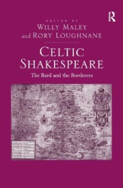 Celtic Shakespeare The Bard and the Borderers