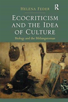 Ecocriticism and the Idea of Culture