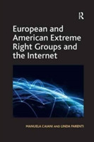 European and American Extreme Right Groups and the Internet