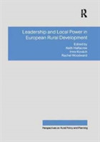 Leadership and Local Power in European Rural Development