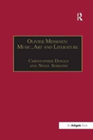 Olivier Messiaen: Music, Art and Literature