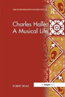 Charles Hallé: A Musical Life