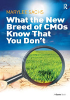 What the New Breed of CMOs Know That You Don't