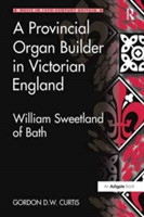 Provincial Organ Builder in Victorian England