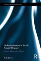 De-Radicalisation in the UK Prevent Strategy