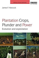 Plantation Crops, Plunder and Power