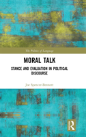 Moral Talk Stance and Evaluation in Political Discourse