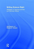 Writing Science Right Strategies for Teaching Scientific and Technical Writing